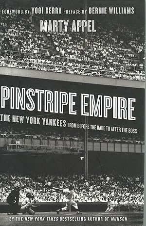 Pinstripe Empire: The New York Yankees from Before the Babe to After the Boss