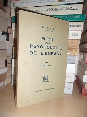 PRECIS DE PSYCHOLOGIE DE L'ENFANT - T.1 : Théorie