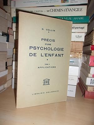 PRECIS DE PSYCHOLOGIE DE L'ENFANT - T.2 : Applications