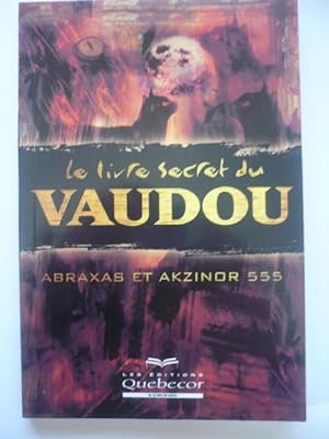 Imagen del vendedor de Le livre secret du vaudou a la venta por D'un livre  l'autre