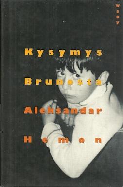 Imagen del vendedor de Kysymys Brunosta [The Question of Bruno] a la venta por Mike Murray - Bookseller LLC