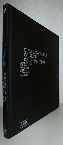 Immagine del venditore per That Unstable Object of Desire: Images of the Female Breast by Masters of Photography venduto da Sekkes Consultants