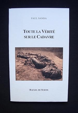 Image du vendeur pour Toute la vrit sur le cadavre - mis en vente par Le Livre  Venir