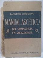 Imagen del vendedor de Manual asctico del seminarista en vacaciones a la venta por Librera Ofisierra