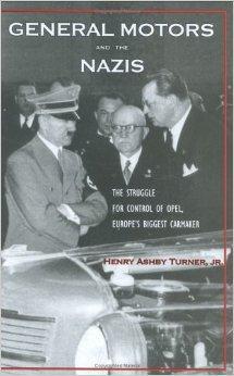 Immagine del venditore per General Motors and the Nazis: The Struggle for Control of Opel, Europe s Biggest Carmaker venduto da Monroe Street Books