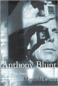 Imagen del vendedor de Anthony Blunt: His Lives a la venta por Monroe Street Books