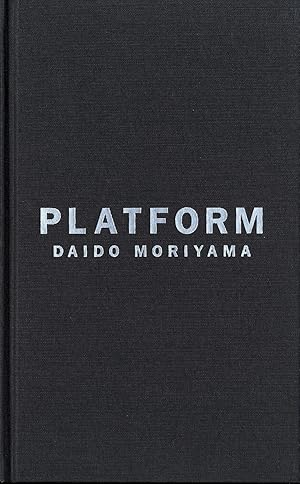 Imagen del vendedor de Platform: Daido Moriyama [SIGNED] a la venta por Vincent Borrelli, Bookseller