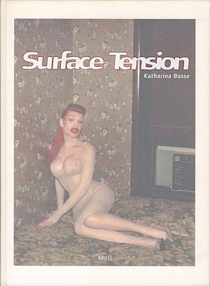 Bild des Verkufers fr Katharina Bosse: Surface Tension zum Verkauf von Vincent Borrelli, Bookseller