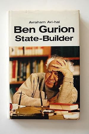 Seller image for Ben Gurion, State-Builder: Principles and Pragmatism, 1948-1963 for sale by North Star Rare Books & Manuscripts