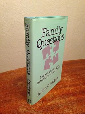 Seller image for Family Questions: Reflections on the American Social Crisis. for sale by Chris Duggan, Bookseller