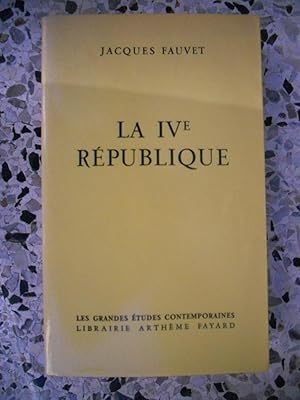 Image du vendeur pour La IVeme Republique mis en vente par Frederic Delbos