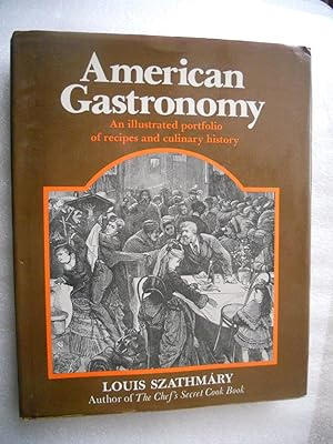 Imagen del vendedor de American gastronomy - An illustrated portfolio of recipes and culinary history a la venta por Frederic Delbos