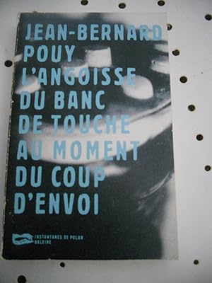 Image du vendeur pour L'angoisse du banc de touche au moment du coup d'envoi mis en vente par Frederic Delbos