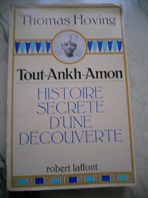 Image du vendeur pour Tout-Ankh-Amon - Histoire secrete d'une decouverte mis en vente par Frederic Delbos