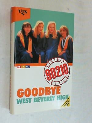 Bild des Verkufers fr Beverly Hills 90210, Goodbye, West Beverly High zum Verkauf von Versandantiquariat Christian Back