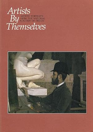 Seller image for Artists by Themselves: Artists' Portraits from the National Academy of Design for sale by LEFT COAST BOOKS