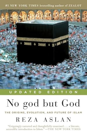 Imagen del vendedor de No God But God : The Origins, Evolution, and Future of Islam a la venta por AHA-BUCH GmbH