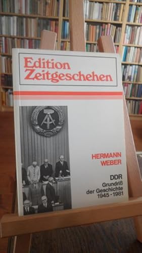 Immagine del venditore per DDR Grundri der Geschichte 1945 - 1981. Edition Zeitgeschehen. venduto da Antiquariat Floeder