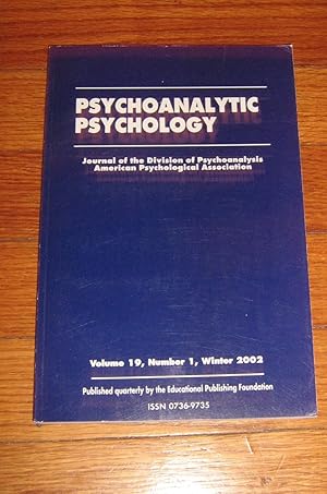 Seller image for Psychoanalytic Psychology The Official Journal of the Division Of Psychoanalysis Volume 19, Number 1, Winter 2002 for sale by Friendly Used Books