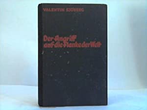 Der Angriff auf die Flanke der Welt. (= Schwertbücher. Schriften über Ostprobleme und Bolschewism...