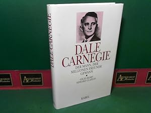 Bild des Verkufers fr Dale Carnegie - Der Mann, der Millionen Freunde gewann. zum Verkauf von Antiquariat Deinbacher