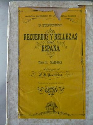 Imagen del vendedor de RECUERDOS Y BELLEZAS DE ESPAA TOMO II: MALLORCA. ILUSTRACIN De FRANCISCOJ. PARCERISA a la venta por Reus, Paris, Londres