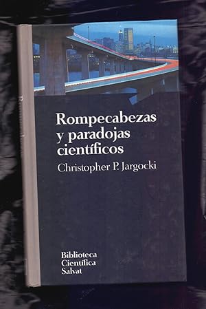 Imagen del vendedor de ROMPECABEZAS Y PARADOJAS CIENTIFICOS a la venta por Libreria 7 Soles