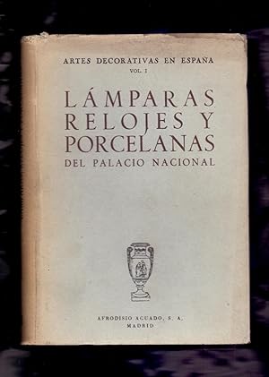 Seller image for LAMPARAS, RELOJES Y PORCELANAS DEL PALACIO NACIONAL for sale by Libreria 7 Soles
