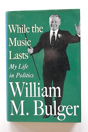 Seller image for While the Music Lasts: My Life in Politics for sale by North Star Rare Books & Manuscripts