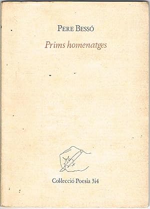 Seller image for PRIMS HOMENATGES. for sale by Asilo del libro