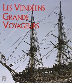 LES VENDEENS GRANDS VOYAGEURS