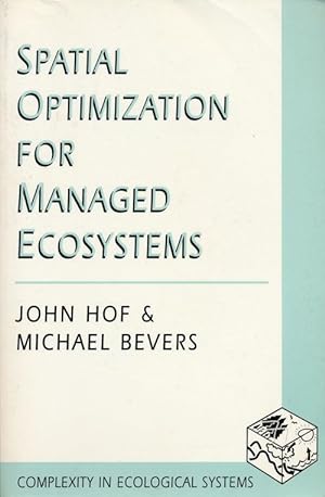 Seller image for Spatial Optimization for Managed Ecosystems for sale by Good Books In The Woods