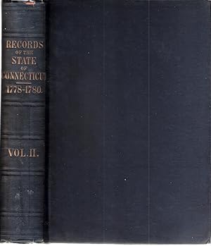 The Public Records of the State of Connecticut. From May, 1778 to April, 1780 Inclusive. Volume II