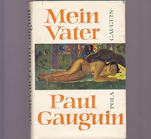 Seller image for Mein Vater Paul Gauguin. for sale by Ant. Abrechnungs- und Forstservice ISHGW