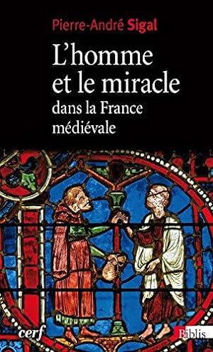 Bild des Verkufers fr L'Homme et le miracle dans la France mdivale zum Verkauf von JLG_livres anciens et modernes