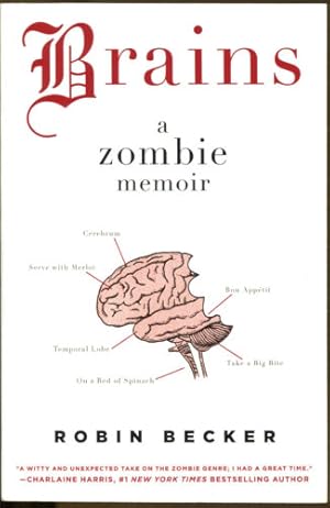 Bild des Verkufers fr Brains: A Zombie Memoir zum Verkauf von Dearly Departed Books