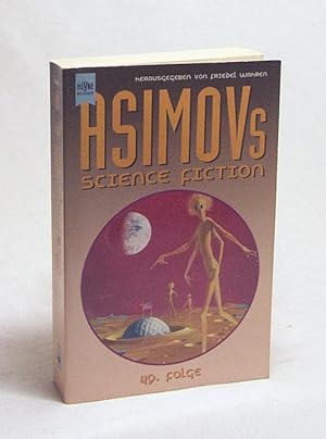 Seller image for Asimov's science fiction : Folge 49 / hrsg. von Friedel Wahren for sale by Versandantiquariat Buchegger