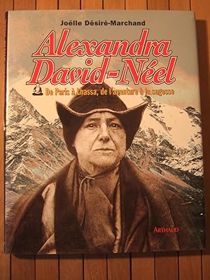 Imagen del vendedor de Alexandra David-Neel. De Paris a Lhassa, de l aventure a la sagesse. a la venta por Domifasol