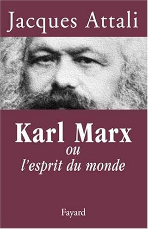 Karl Marx Ou L'esprit Du Monde