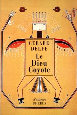 Bild des Verkufers fr Le dieu coyote. Rcits indiens d'Amrique du Nord zum Verkauf von Librairie La fort des Livres