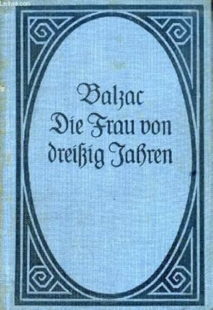 Bild des Verkufers fr DIE FRAU VON DREIIG JAHREN zum Verkauf von Le-Livre