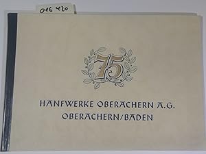 Hanfwerke Oberachern A.G. - Festschrift zum 75jährigen Bestehen