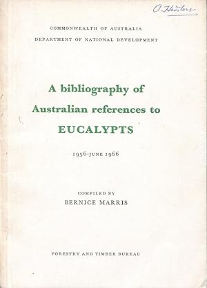 A bibliography of Australian references on eucalypts 1956 - June 1966.