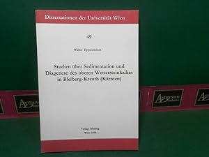 Studien über Sedimentation und Diagenese des oberen Wettersteinkalkes in Bleiberg-Kreuth (Kärnten...