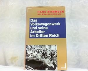 Bild des Verkufers fr Das Volkswagenwerk und seine Arbeiter im Dritten Reich. zum Verkauf von Antiquariat Ehbrecht - Preis inkl. MwSt.