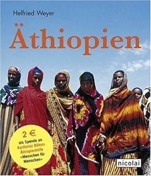 Äthiopien. Mit einem Text von Helfried Weyer.