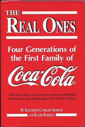 Image du vendeur pour The Real Ones: Four Generations of the First Family of Coca-Cola mis en vente par The Green Arcade