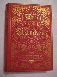 Drei Märchen für Alt und Jung Die Nüsse, ein Weihnachtsmärchen, Das Elixir, Die graue Locke