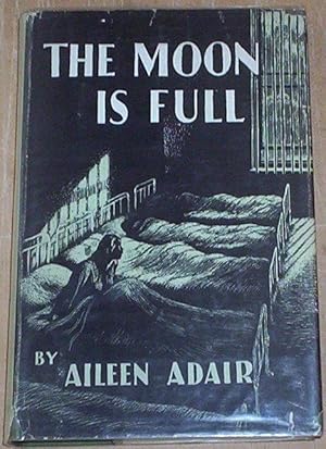 Seller image for The Moon Is Full. for sale by Thylacine Fine Books