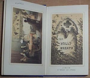 Seller image for The Holly Wreath; A Fireside Companion For a Winter's Evening. for sale by Thylacine Fine Books